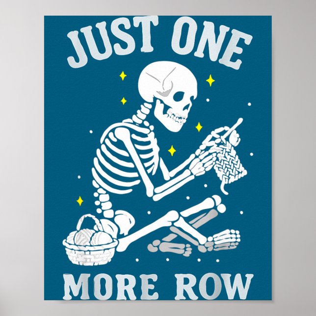 Poster Skeleton Crochet Crafter Tee Just One More Row  (Frente)