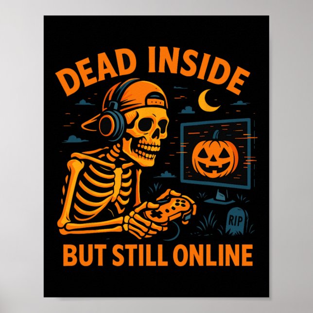 Poster Skeleton Gamer Dead Inside Still Online Funny Hall (Frente)