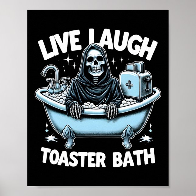 Poster Skeleton Halloween Live Laugh Toaster Bath Design (Frente)