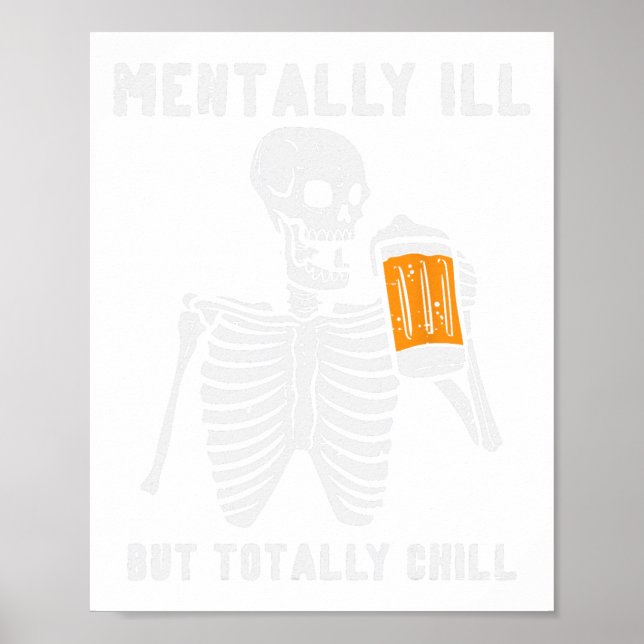 Poster Skeleton Mentalmente Vai Arrefecer Totalmente O Re (Frente)