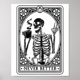 Poster Skeleton Tarot nunca é melhor Skull Hallo