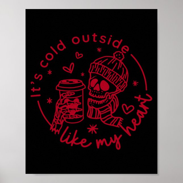 Poster Skeleton Valentine Its Cool Outside Like My Heart  (Frente)