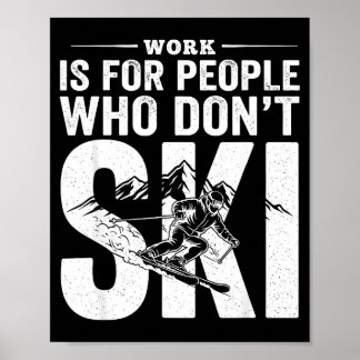 Poster Ski Life Comes First Funny Skiing Graphic Mountain