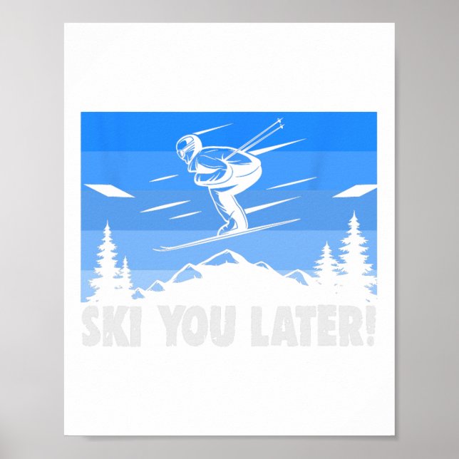 Poster Ski Ski You Later! Skiing  (Frente)