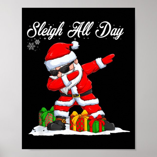 Poster Sleigh All Day Dabbing Santa Funny Christmas Xmas  (Frente)