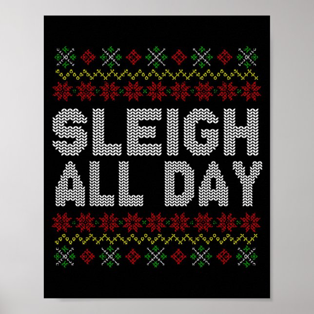 Poster Sleigh All Day Ugly Christmas Sweater Pattern Quot (Frente)