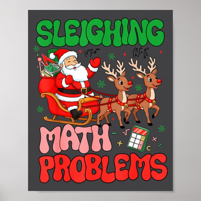 Poster Sleighing Math Problems Funny Teacher Christmas Qu (Frente)