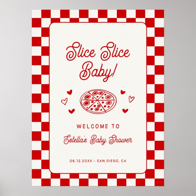 Poster Slice Slice Baby Pizza Baby Shower Welcome (Frente)