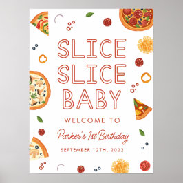 Poster Slice Slice Pizza Bebê Primeiro Sinal de Boas-Vind