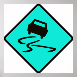 Poster Slippery When Wet Road Traffic assina carro austra