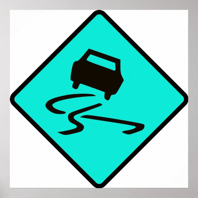 Poster Slippery When Wet Road Traffic assina carro austra (Frente)