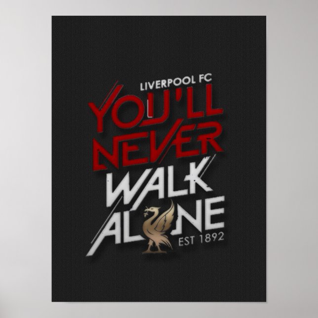 Poster Slogan Football Liverpool "Você Nunca Vai Andar So (Frente)