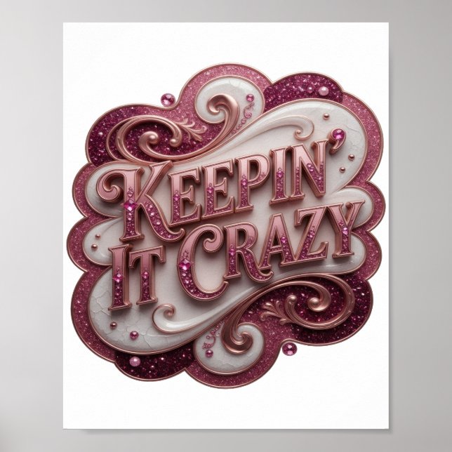 Poster Slogan Moderno Rosa KEEPIN 'IT CRAZY (Frente)
