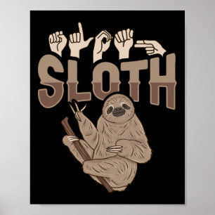 Poster Sloth Asl Gesto de Mão Surda Perda de Consciência