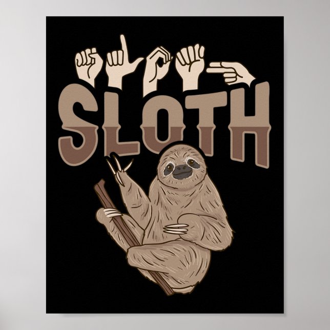 Poster Sloth Asl Gesto de Mão Surda Perda de Consciência (Frente)