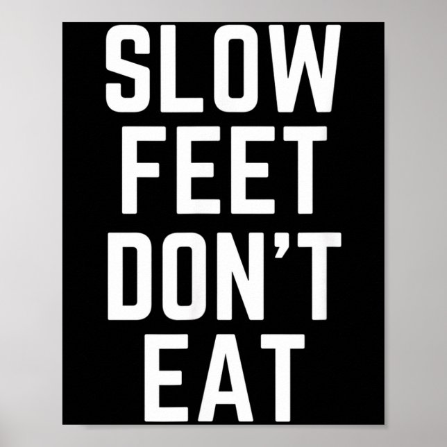 Poster Slow Feet Don't Eat Baseball  (Frente)