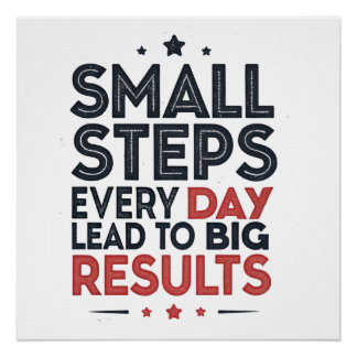 Pôster Small Steps Every Day Lead – Motivational Quote De