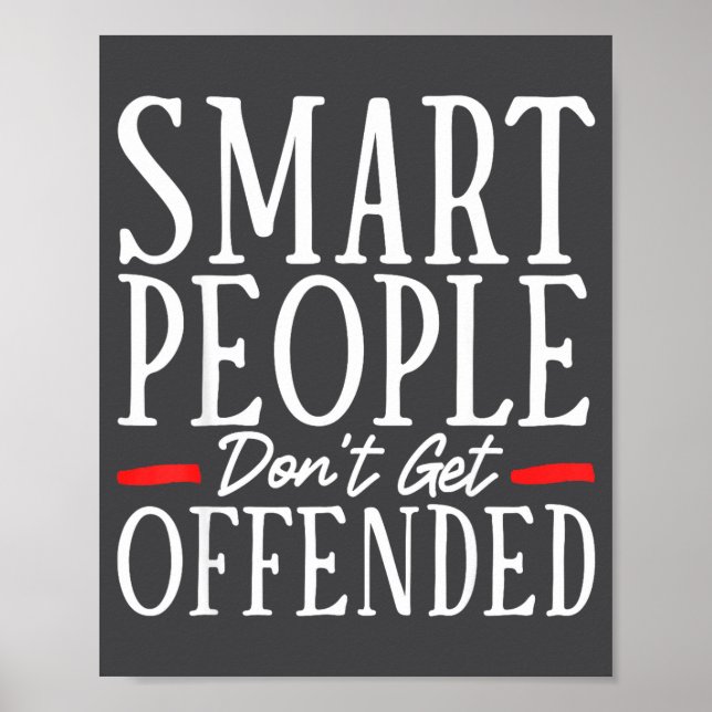 Poster Smart People Don't Get Offended  (Frente)