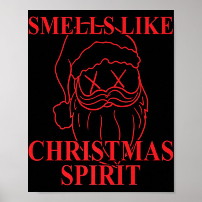 Poster Smells Like Christmas Srit Santa Claus Xmas T Shir (Frente)