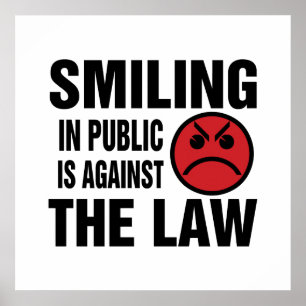 Poster Smiling in Public is Against the Law