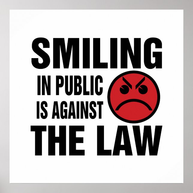 Poster Smiling in Public is Against the Law (Frente)