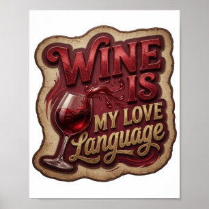 Poster Snappy Gold O VINHO É MINHA LINGUAGEM DO AMOR