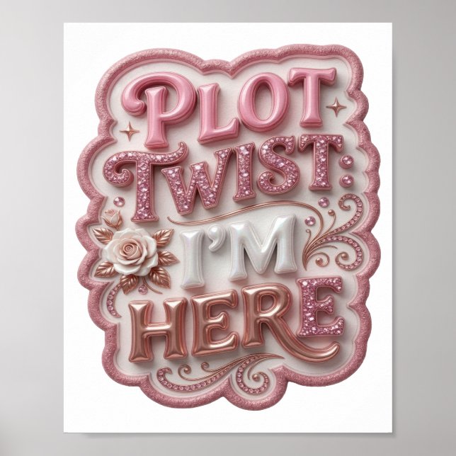 Poster Snappy Rosa VIRADA DE PLOT TWIST EU ESTOU AQUI (Frente)