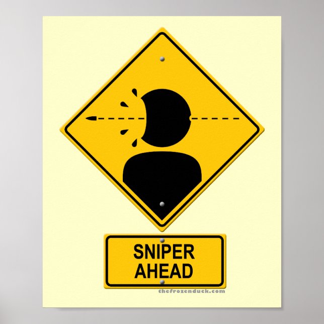 Pôster Sniper Ahead Warning Sign (Captura de Cabeça) (Frente)