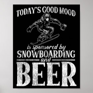 Poster Snowboard Beer Beer hoje é o bom humor