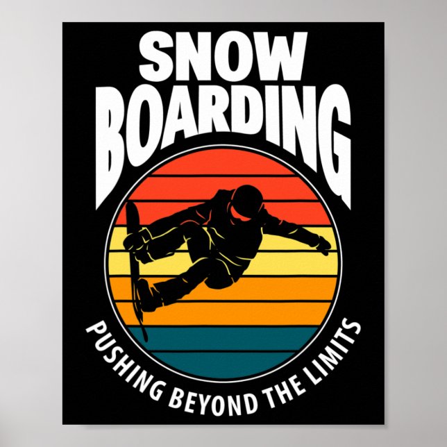 Poster Snowboard Empurrando Os Limites Da Neve Engraçada (Frente)