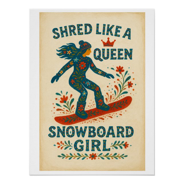 Pôster Snowboard Girl – Shred Like a Queen | Hand‑Painted (Frente)