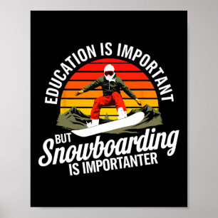 Poster Snowboard Lover Humor Design Funny Snowboarder