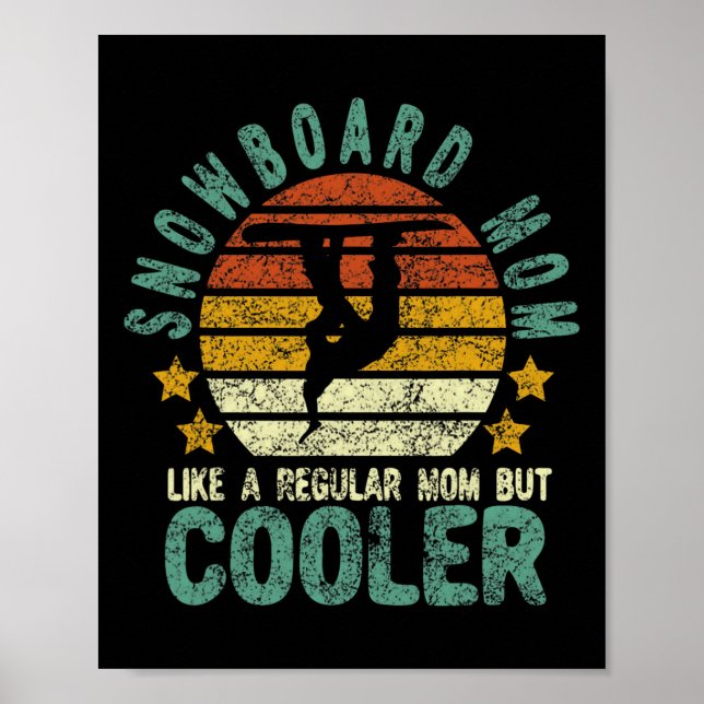 Poster Snowboard Mãe Engraçada Neve Mulher Snowboard E S (Frente)