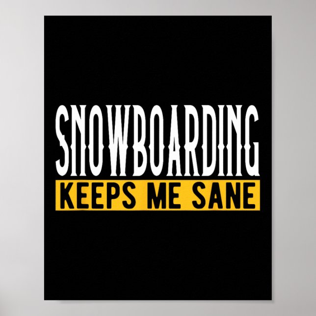 Poster Snowboard Me Mantém Sane Pionate Rider (Frente)