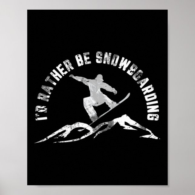 Poster Snowboarder Eu Preferencialmente Snowboard (Frente)
