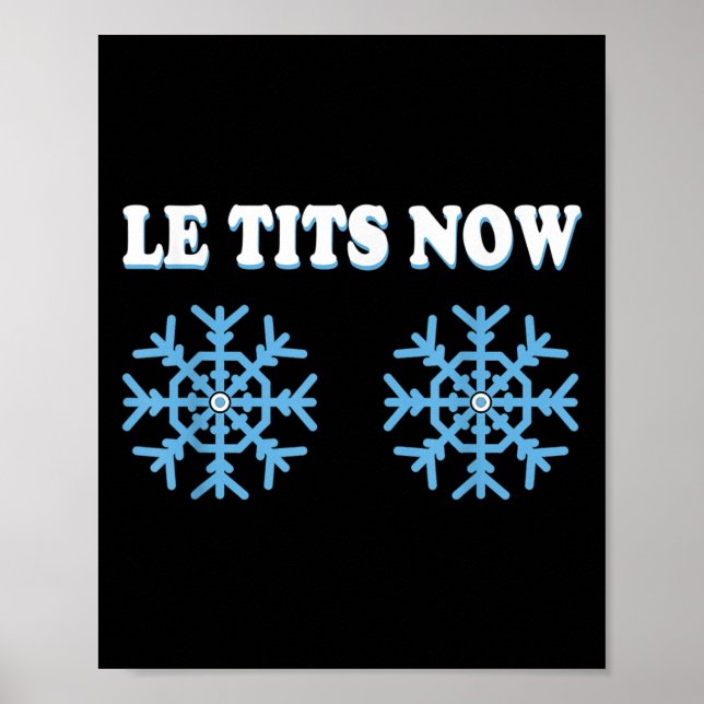 Poster Snowflake S Adult Joke Let It Snow Funny Christmas (Frente)