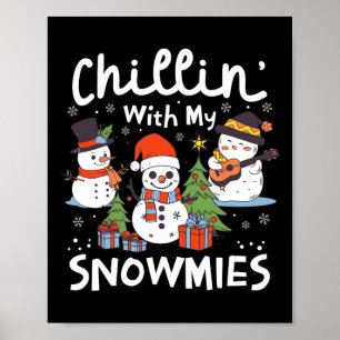 Poster Snowman Christmas Chillin' Com Meus Snowmies Xmas 