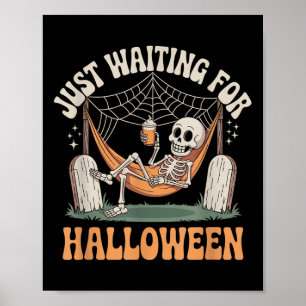 Poster Só Esperando O Esqueleto De Halloween Quot