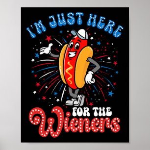 Poster Só estou aqui para a fogueira Wieners Fogos Quente