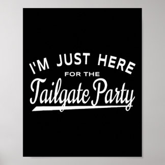Poster Só estou aqui para o Partido Tailgate - Futebol Ta