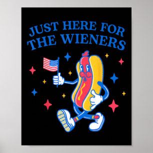 Poster Só estou aqui para os Wieners 4 de julho Cachorro 