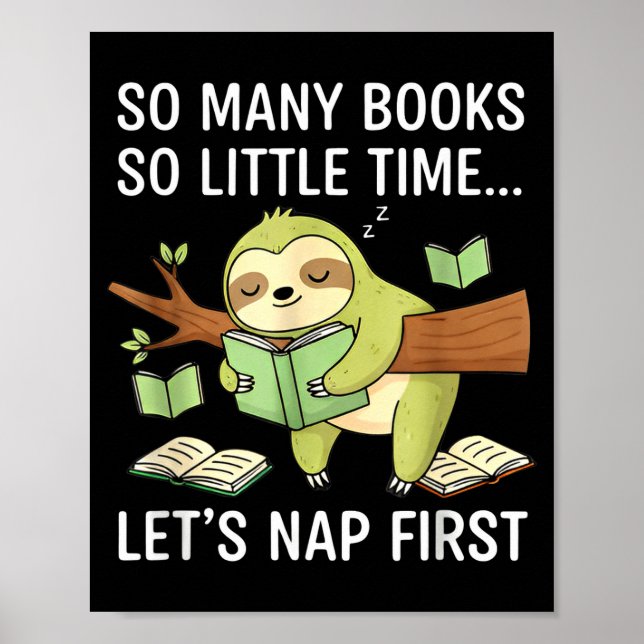 Poster So Many Books Little Time Nap First Sloth  (Frente)