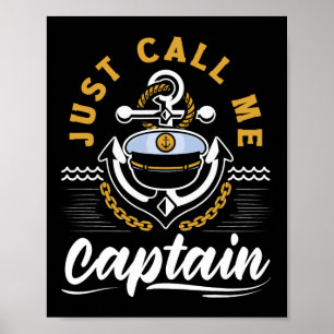 Poster Só Me Chame De Capitão Para Um Marinheiro Marítimo