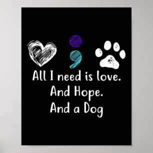 Poster Só Preciso De Amor E Esperança E Um Suicídio De Cã