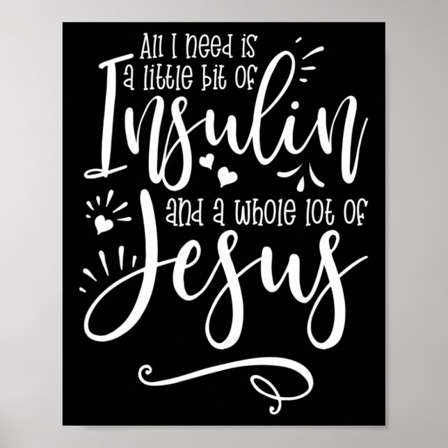 Poster Só Preciso De Insulina E Jesus (Frente)