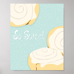 Poster So Sweet Cinnamon Bun