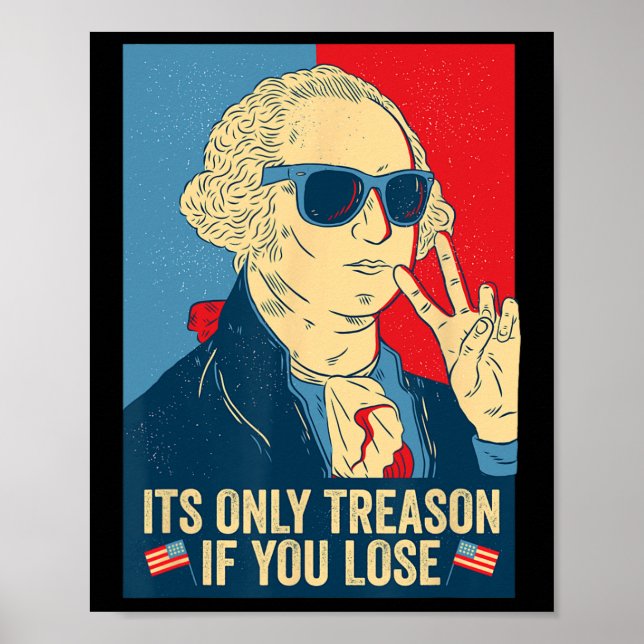 Poster Só traição se você Perder George Washington (Frente)
