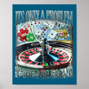 Poster Só um Problema Se Você Está Perdendo Piadas de Jog