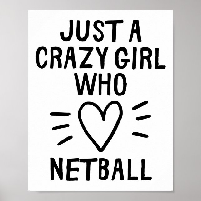 Poster Só uma garota louca que ama o netball. (Frente)