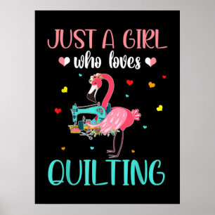Poster Só Uma Garota Que Adora Quilting E Flamingo